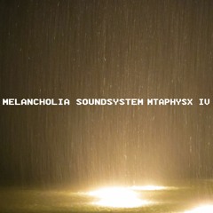 Melancholia Soundsystem- MTAPHYSX IV EP (out in Digital Stores 01/03/2019)