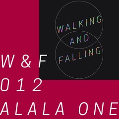 W&F 012: ALALA ONE