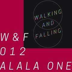 W&F 012: ALALA ONE