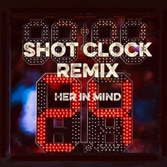 Shot Clock Remix prod. by Juice Billionaire