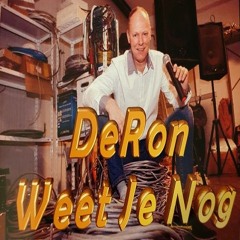 Weet Je Nog - D-Ron