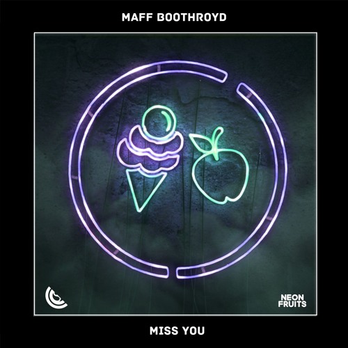 Maff Boothroyd - Miss You 🍉