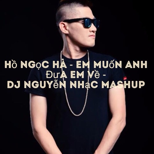 Top Mashup DJ Nguyen Nhac