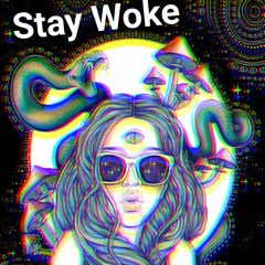 Stay woke (Feat. Dezi)(Original edit)