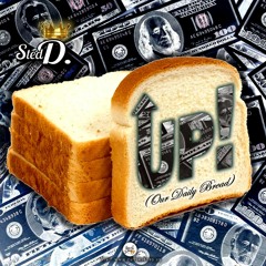 UP! (Our Daily Bread) - Sted D.