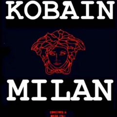 Kobain - Milan