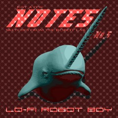 NOTES No.5 - sketches from the ROBOT Lab