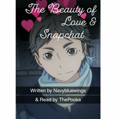 [Podfic] The Beauty of Love & Snapchat by Navybluewings Read by ThePooka