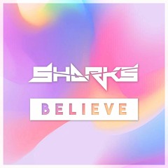 Sharks - Believe
