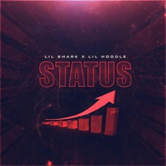 Status (feat. Lil Noodle)