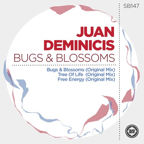SB147 | Juan Deminicis 'Bugs & Blossoms' (Original Mix)
