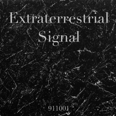 Extraterrestrial Signal 911001