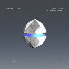Lucio Agustin - Buenos Aires (Mariano A.S Remix)