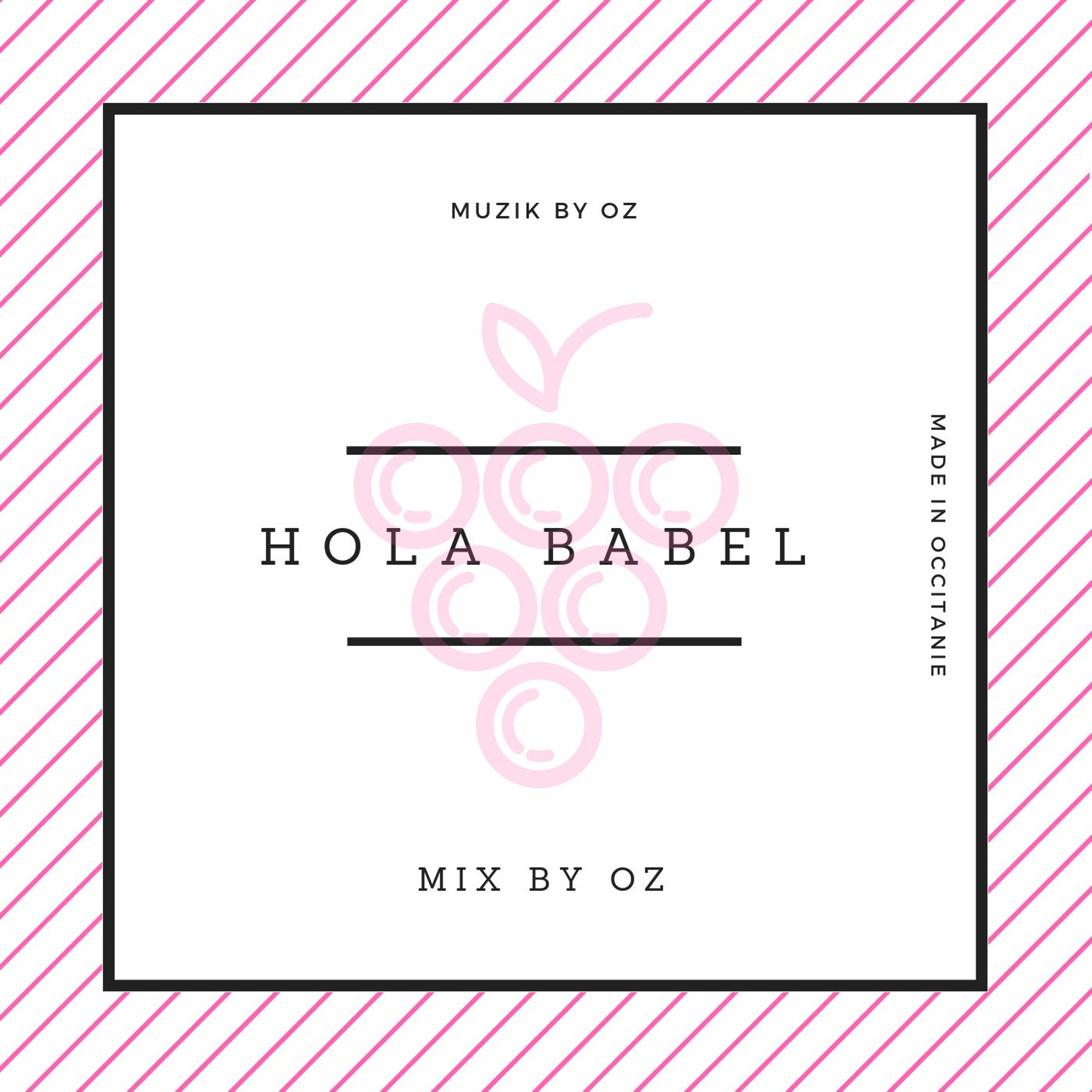 Hola Babel By Oz aka Muzik By Oz episode artwork