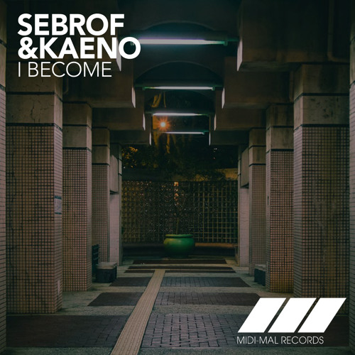 MID018 : Sebrof & Kaeno - I Become (Original Mix)