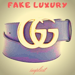 Fake Luxury