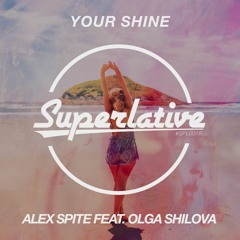 Alex Spite feat. Olga Shilova - Your Shine