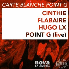 FLABAIRE dj set @ Radio Nova - Nova[Mix]Club — Carte Blanche à Point G - 1.02.2019