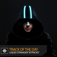 Track of the Day: Liquid Stranger ft. Vern Knows “Jetpacks”