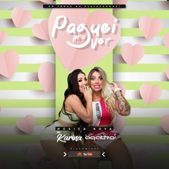 Paguei pra ver - Dj Agatha feat Mc karina