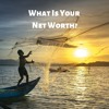 What Is Your Net Worth?