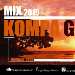 Dj Paulo - Kompa Gouyad (February 2019) - 24'20