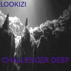 Lookizi - Challenger Deep