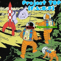 Project Top (F.L.O.P)