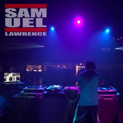 SAMUEL LAWRENCE LIVE SUB.FM Feb 10, 2019 FREE DOWNLOAD DJ MIX
