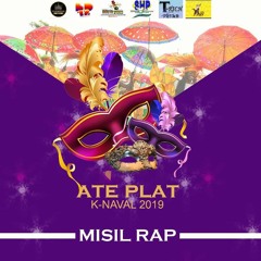 MISIL RAP - Atè Plat ( kanaval 2019 )