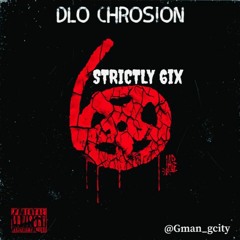 strictly 6ix (squash, daddy1 law boss)chrosion