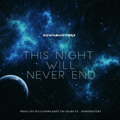 This Night Will Never End ( FREE DOWNLOAD )