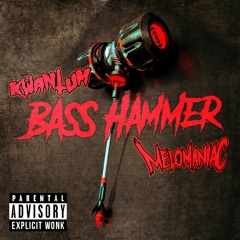 KWANTUM ✖ MELOMANIAC - BASS HAMMER (ORIGINAL MIX)