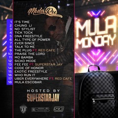 Mula Monday Mixtape ft Super Star Jay