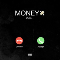 Money Callin ~Feat. Nico Jack (prod. Prod By Dmac)