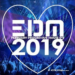 EDM February Progressive House 2019