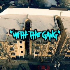 With The Gang