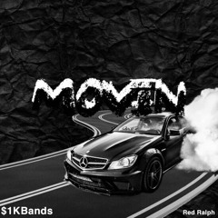 1K BANDS - I BE MOVIN' (ft Red Ralph)[Prod. IamTash & Root]