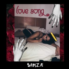 Samz AE - Love Song (Prod. by Voltrex)
