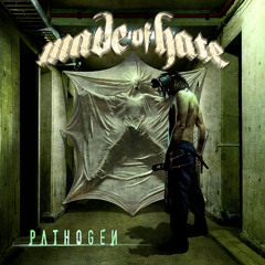 Made of hate - Pathogen