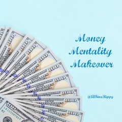 Money Mentality Makeover Webinar Audio Jan 31 2019