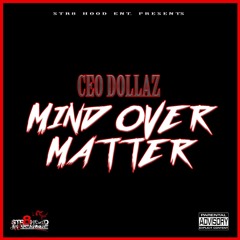 Stream Str8 Hood Entertainment Listen To Ceo Dollaz Mind Over Matter The Mixtape Playlist Online For Free On Soundcloud Stream Str8 Hood Entertainment Listen To Ceo Dollaz Mind Over Matter The Mixtape Playlist Online For Free On Soundcloud