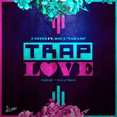 Trap Love ft Roy L' Vakano
