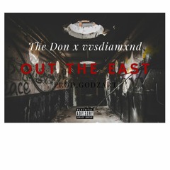 Out The East - The Don x vvsdiamxnd