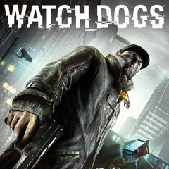 Watch_Dogs Unreleased Soundtrack -  (Big Brother Mission Chase Theme)