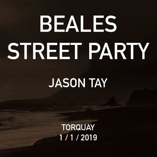 Jason Tay - Beales St House Party, New Years Day 2019 - Part 1