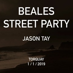 Jason Tay - Beales St House Party, New Years Day 2019 - Part 2