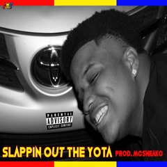 ABB - Slappin Out Tha Yota (Prod. Mcsneako)