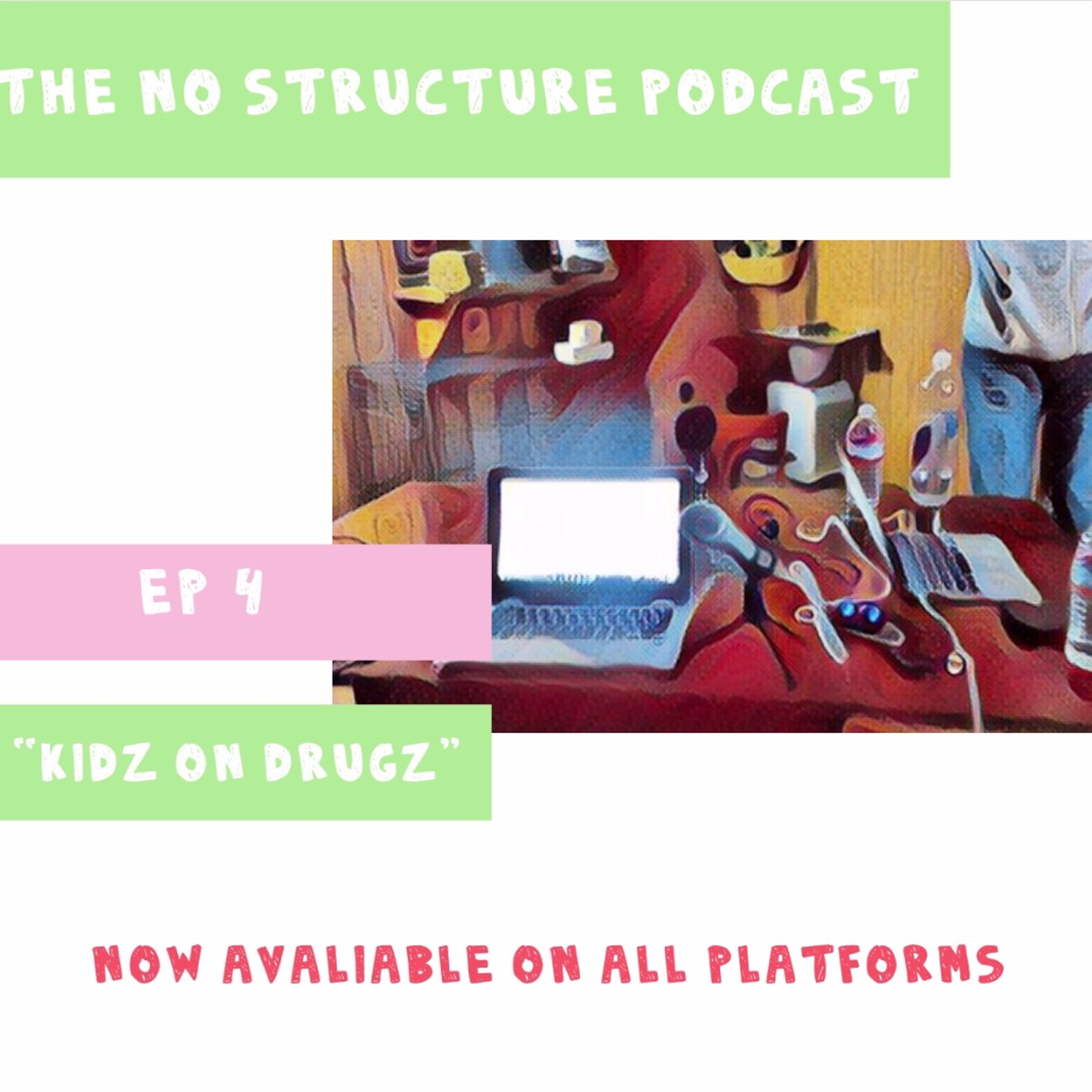 The No Structure Podcast