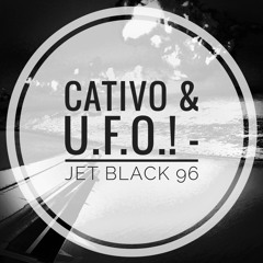 CATIVO & U.F.O.! - Jet Black 96 - (REMASTERED)2003 - FREE DOWNLOAD